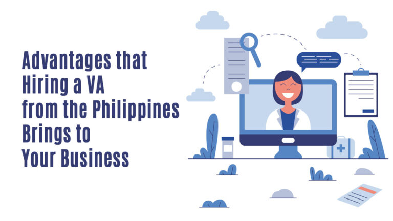 Advantages that Hiring a VA from the Philippines Brings to Your Business